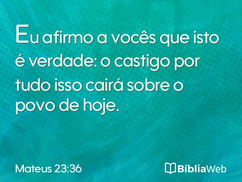 Mateus 23:36 em imagem para compartilhar