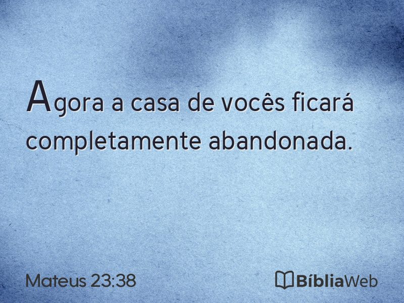 Mateus 23:38 em imagem para compartilhar