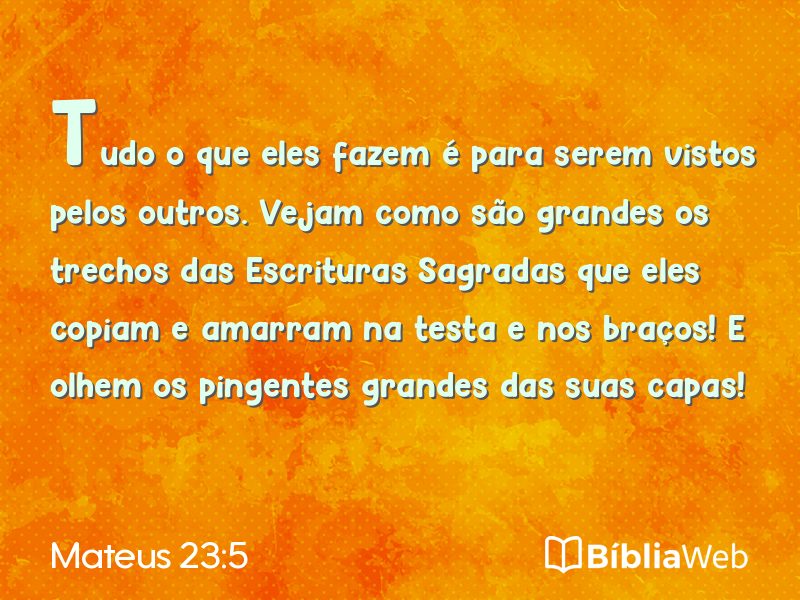 Mateus 23:5 em imagem para compartilhar