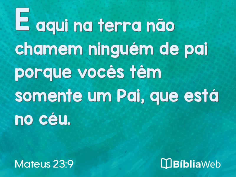 Mateus 23:9 em imagem para compartilhar