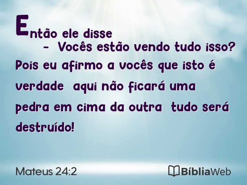 Mateus 24:2 em imagem para compartilhar