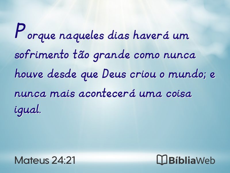 Mateus 24:21 em imagem para compartilhar