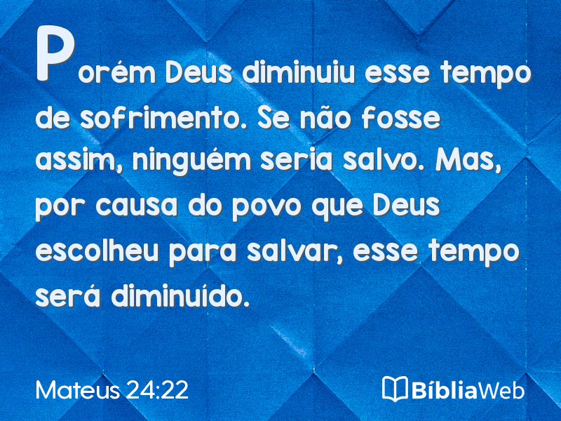 Mateus 24:22 em imagem para compartilhar