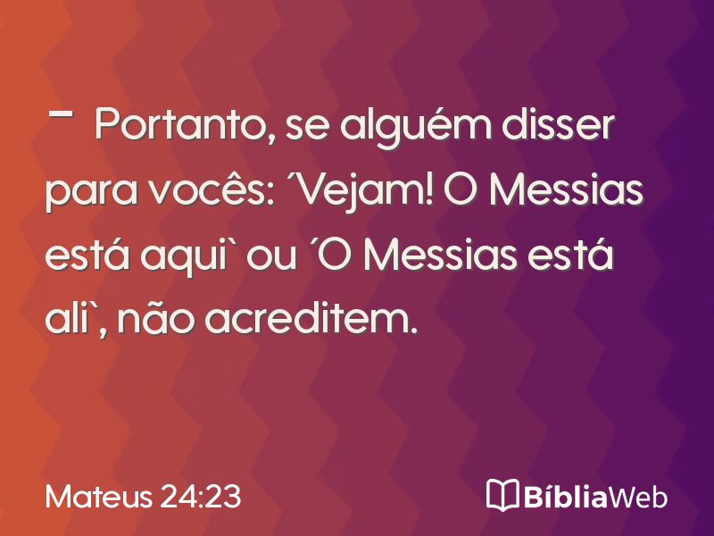 Mateus 24:23 em imagem para compartilhar