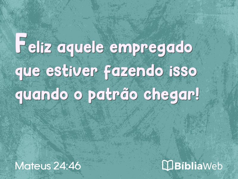 Mateus 24:46 em imagem para compartilhar