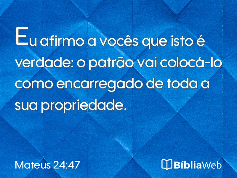 Mateus 24:47 em imagem para compartilhar