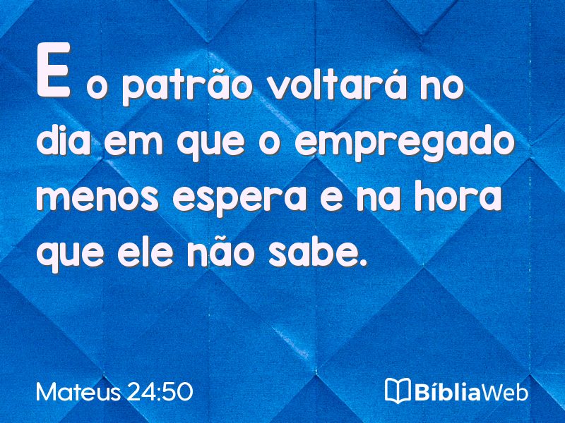 Mateus 24:50 em imagem para compartilhar