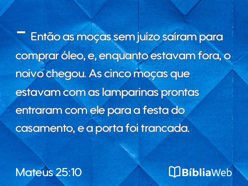Mateus 25:10 em imagem para compartilhar