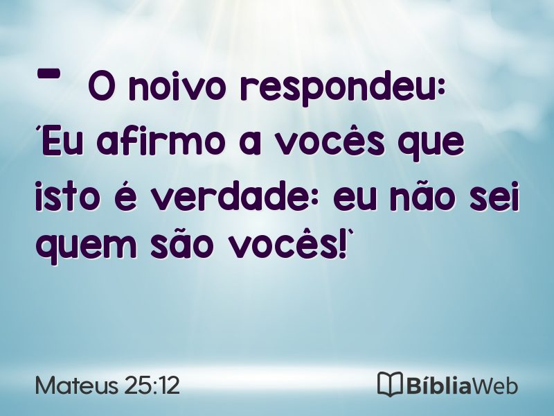 Mateus 25:12 em imagem para compartilhar
