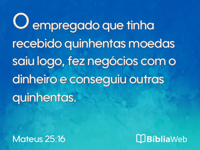 Mateus 25:16 em imagem para compartilhar