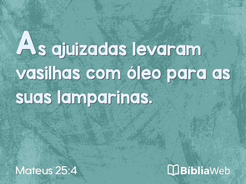 Mateus 25:4 em imagem para compartilhar