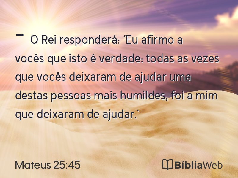Mateus 25:45 em imagem para compartilhar