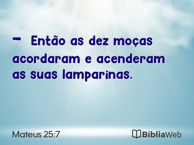 Mateus 25:7 em imagem para compartilhar