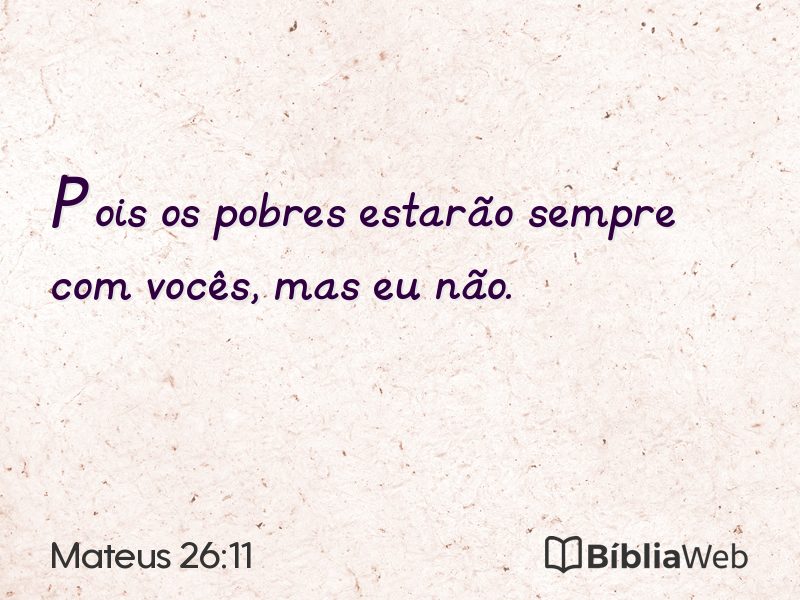 Mateus 26:11 em imagem para compartilhar