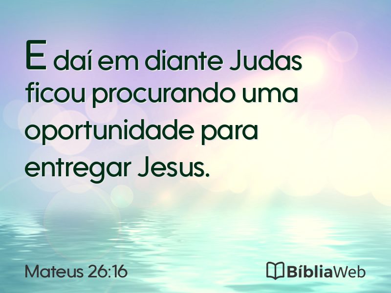 Mateus 26:16 em imagem para compartilhar
