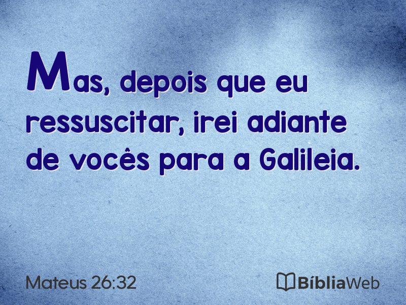 Mateus 26:32 em imagem para compartilhar
