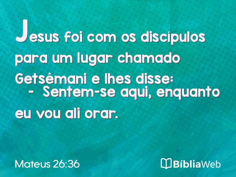 Mateus 26:36 em imagem para compartilhar