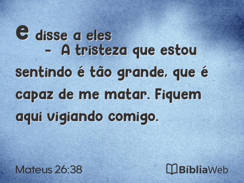 Mateus 26:38 em imagem para compartilhar