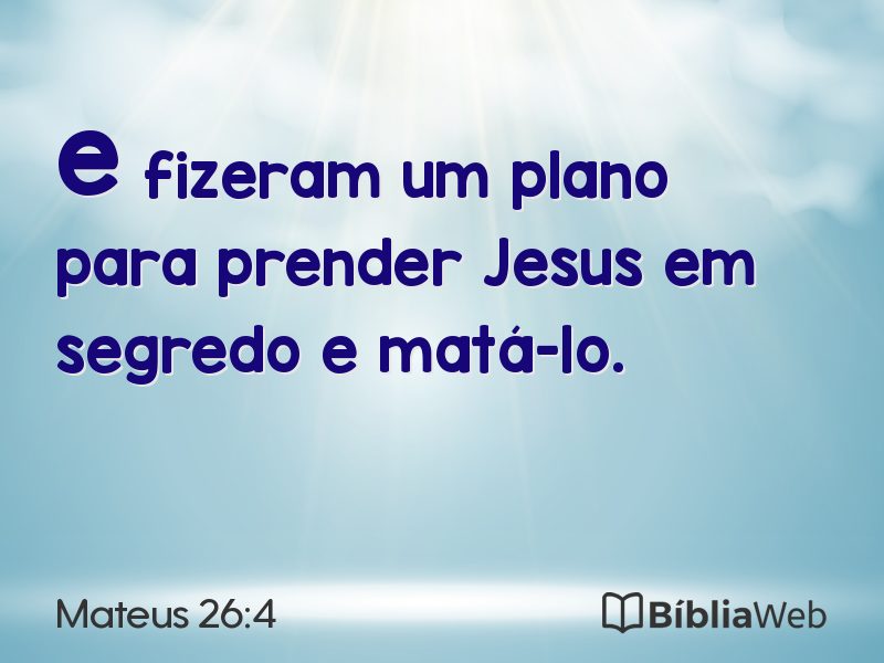 Mateus 26:4 em imagem para compartilhar