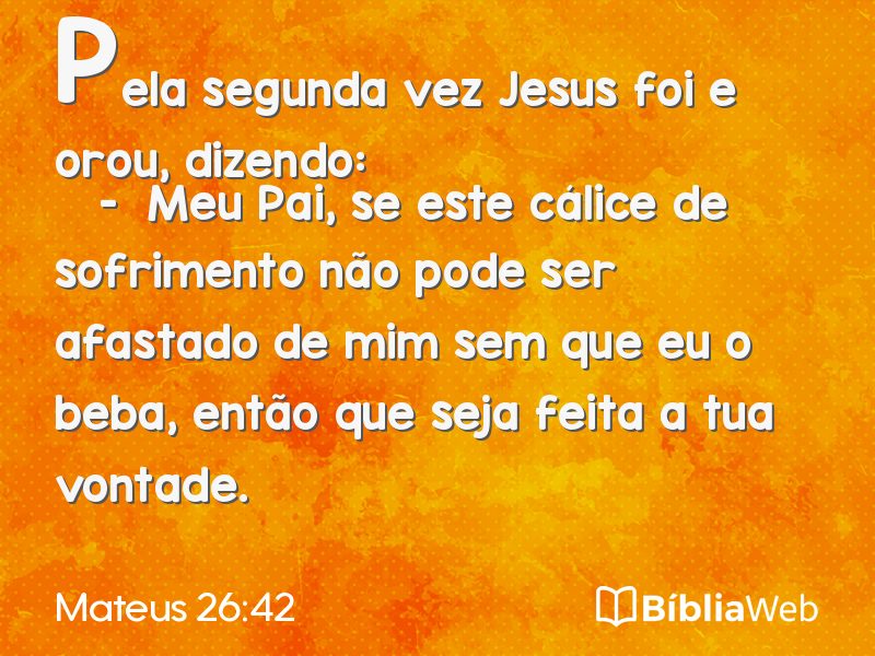 Mateus 26:42 em imagem para compartilhar
