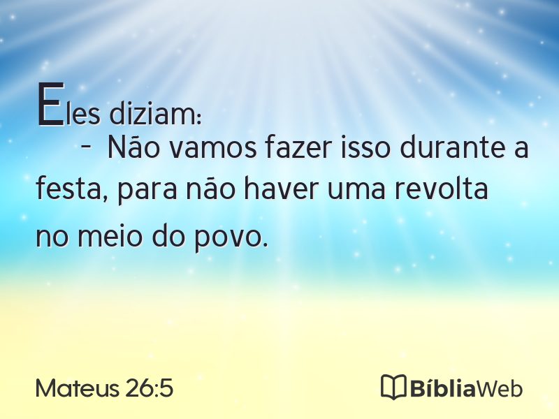 Mateus 26:5 em imagem para compartilhar