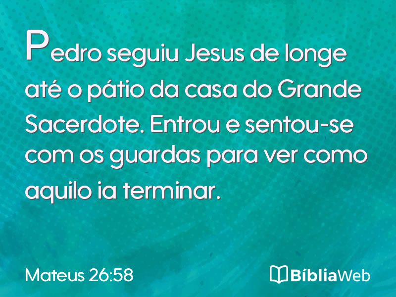 Mateus 26:58 em imagem para compartilhar