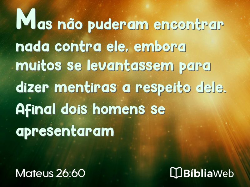 Mateus 26:60 em imagem para compartilhar