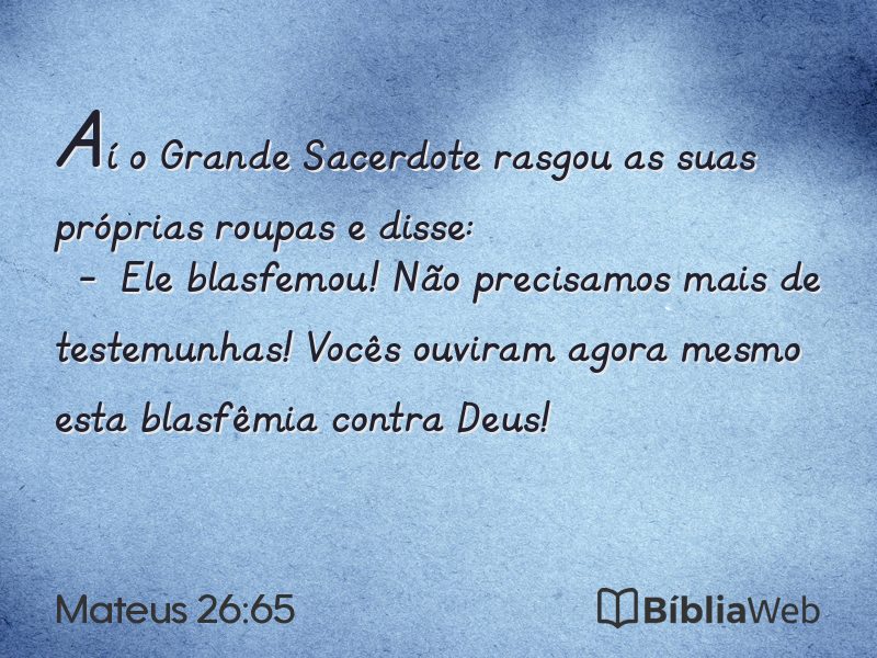 Mateus 26:65 em imagem para compartilhar