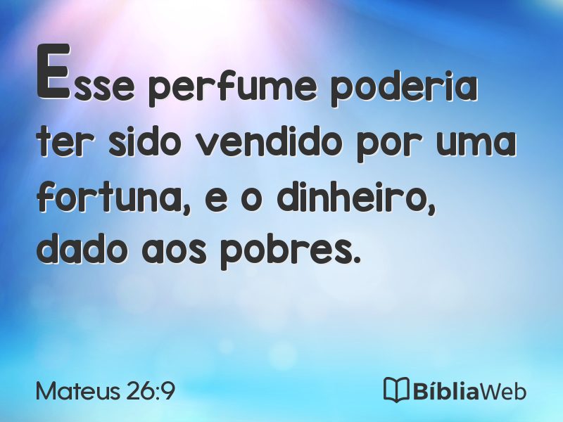 Mateus 26:9 em imagem para compartilhar