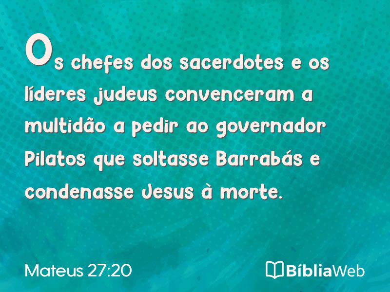 Mateus 27:20 em imagem para compartilhar