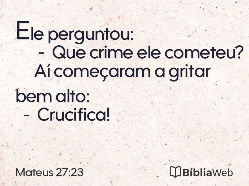 Mateus 27:23 em imagem para compartilhar