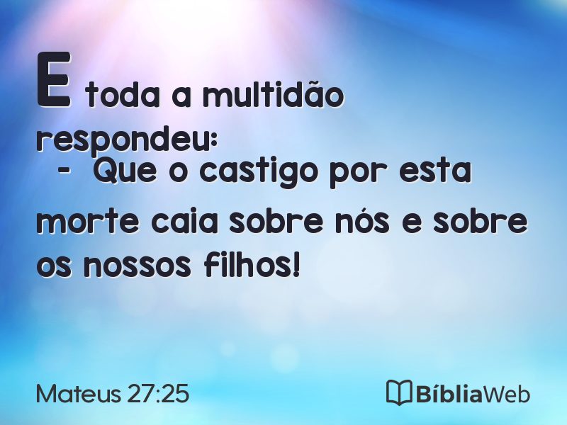 Mateus 27:25 em imagem para compartilhar