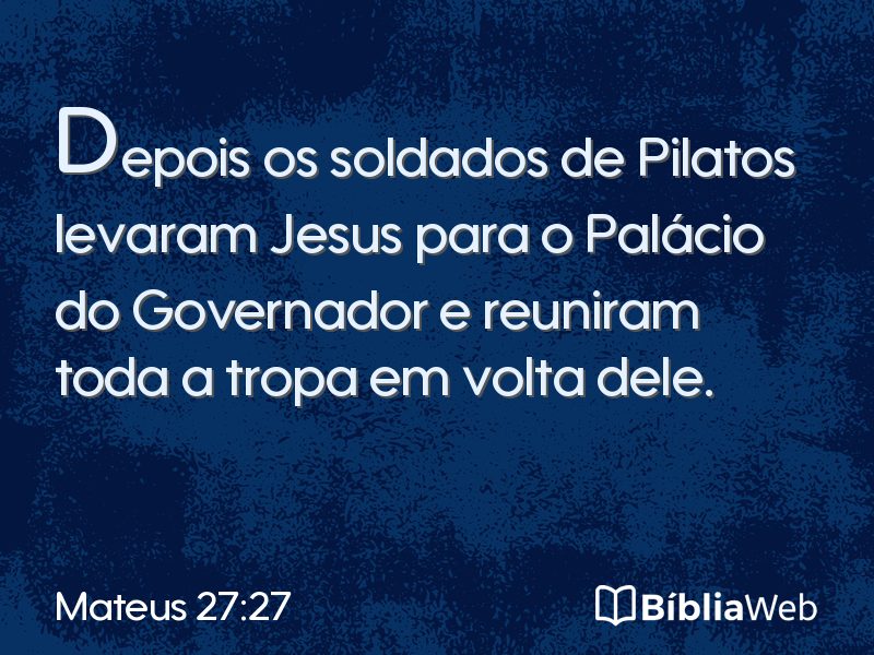 Mateus 27:27 em imagem para compartilhar