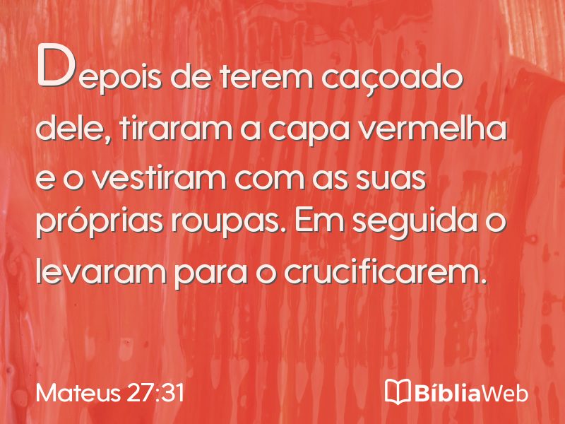 Mateus 27:31 em imagem para compartilhar