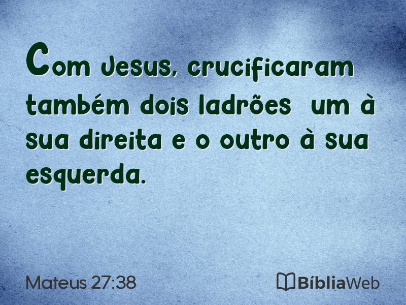 Mateus 27:38 em imagem para compartilhar