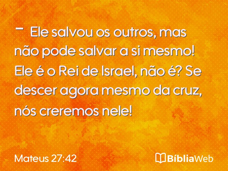 Mateus 27:42 em imagem para compartilhar