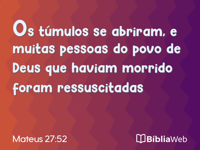Mateus 27:52 em imagem para compartilhar