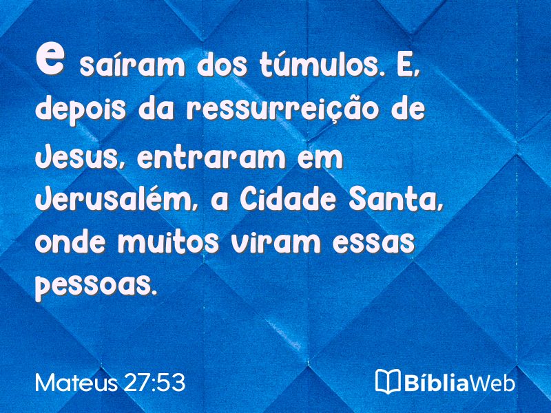 Mateus 27:53 em imagem para compartilhar