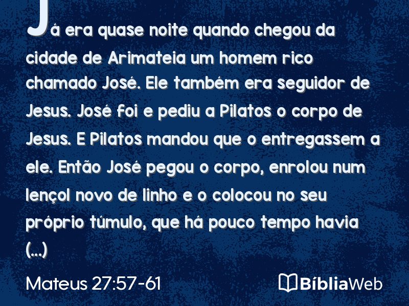 Mateus 27:57-61 em imagem para compartilhar