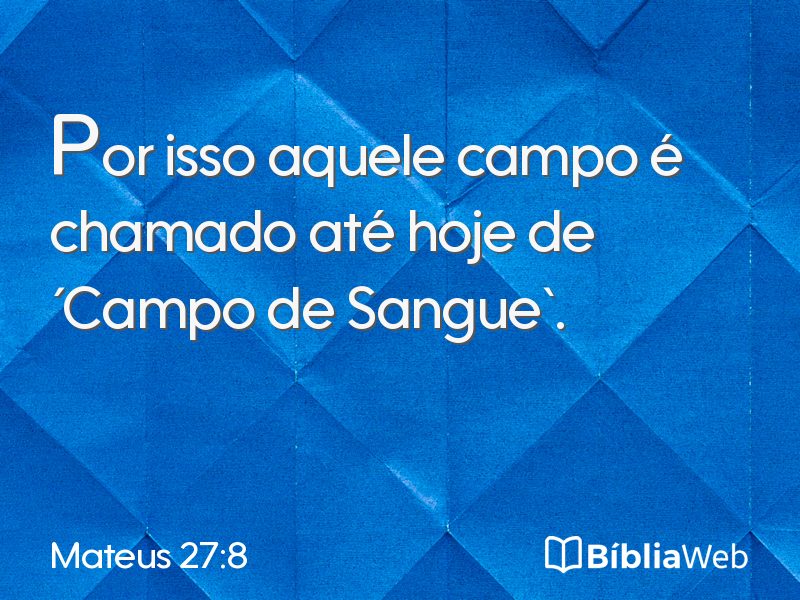 Mateus 27:8 em imagem para compartilhar