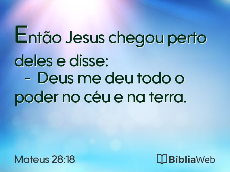 Mateus 28:18 em imagem para compartilhar
