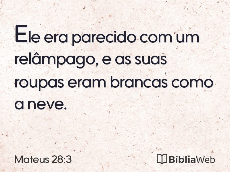 Mateus 28:3 em imagem para compartilhar