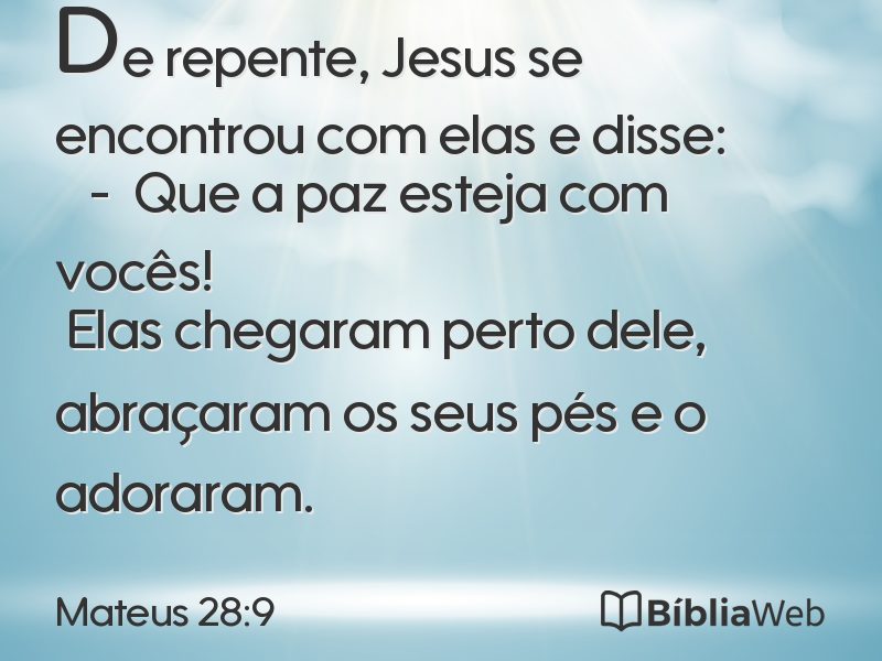 Mateus 28:9 em imagem para compartilhar