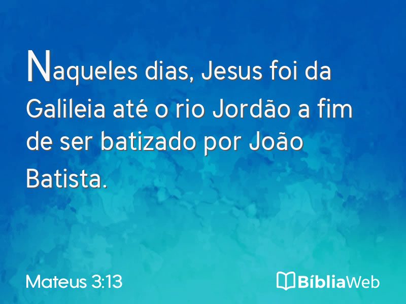 Mateus 3:13 em imagem para compartilhar