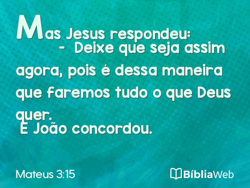 Mateus 3:15 em imagem para compartilhar