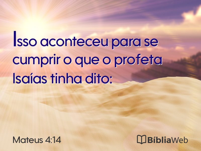 Mateus 4:14 em imagem para compartilhar