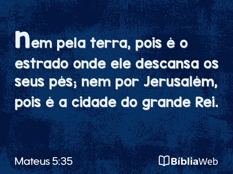 Mateus 5:35 em imagem para compartilhar