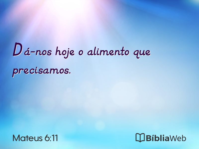 Mateus 6:11 em imagem para compartilhar