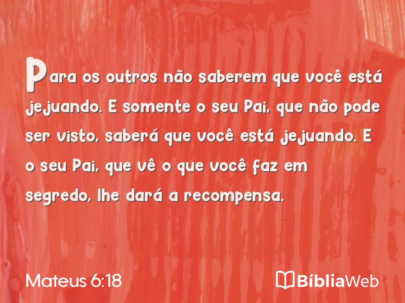 Mateus 6:18 em imagem para compartilhar