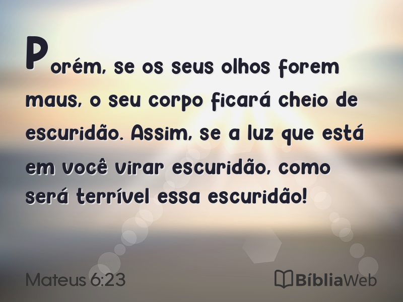 Mateus 6:23 em imagem para compartilhar